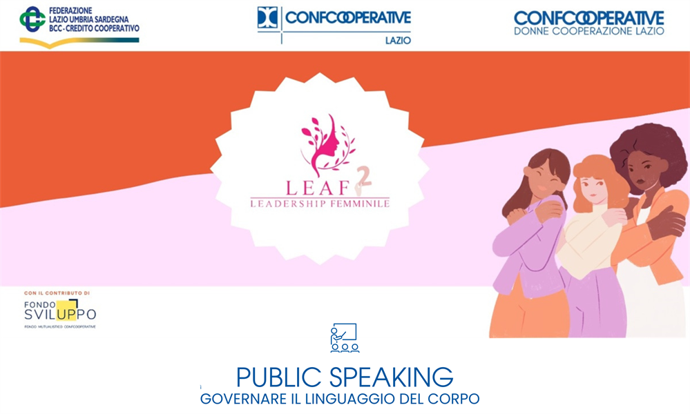 LEAF 2 - PUBLIC SPEAKING: GOVERNARE IL LINGUAGGIO DEL CORPO