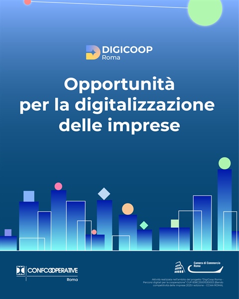 "Bando "Donne e Impresa 2026" - “DigiCoop Roma”, sportello di consulenza e informazione Bandi